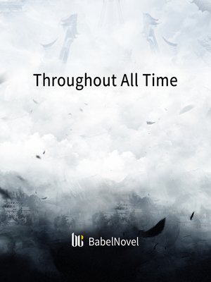 cover image of Throughout All Time